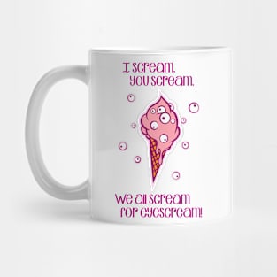 Eyescream Mug